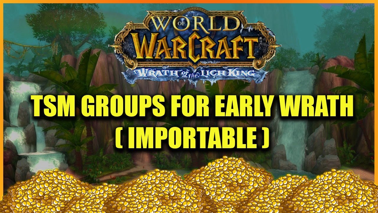 WOTLK TSM importable groups!