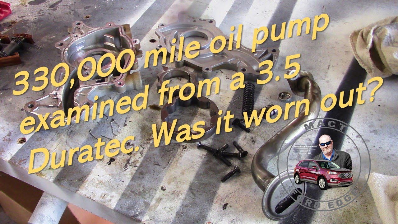 330,000 mile oil pump examined from a 3.5 Duratec Was it worn out?