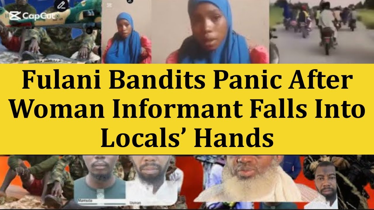 Fulani Bandits Stunned as Trusted Woman Informant Gets Caught by Locals