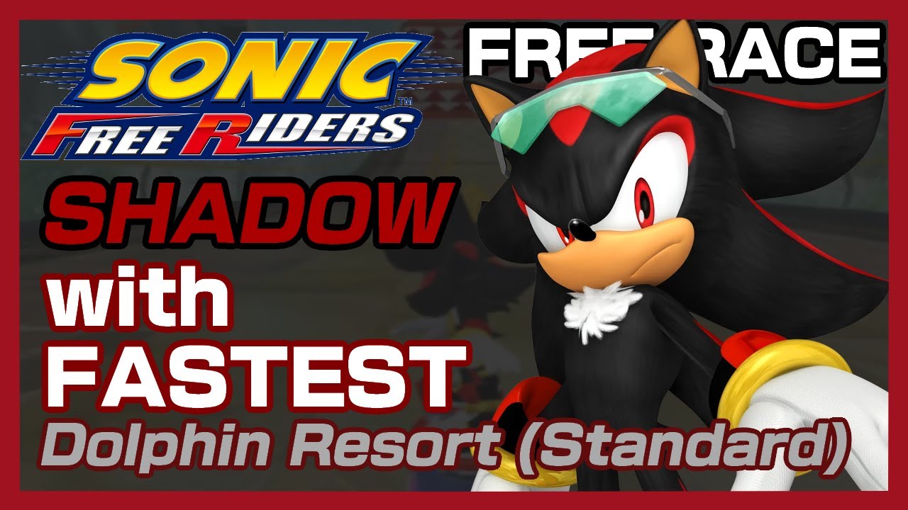 Sonic Free Riders (No Kinect Patch): Shadow with Fastest at Dolphin Resort (Standard) (Free Race)