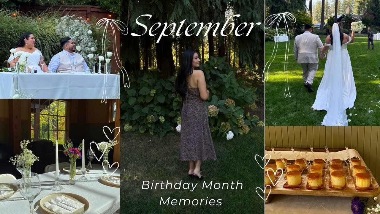 Birthday Month Diaries | Part Two | My Friend’s Wedding Day & Sweet Family Dinner