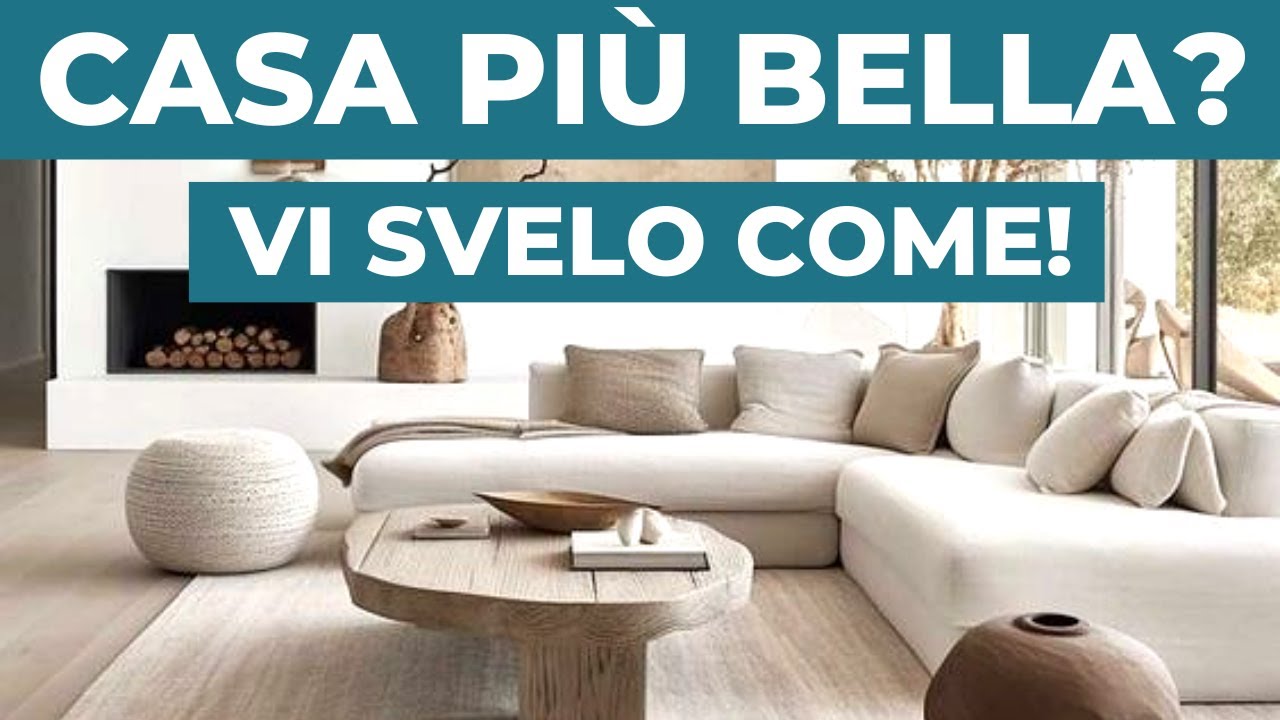 Vi svelo come rendere la casa più BELLA con poco! | Consigli dell’Architetto