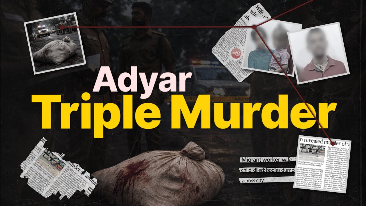 Chennai triple murder: Migrant worker, wife, and child killed; bodies dumped across city