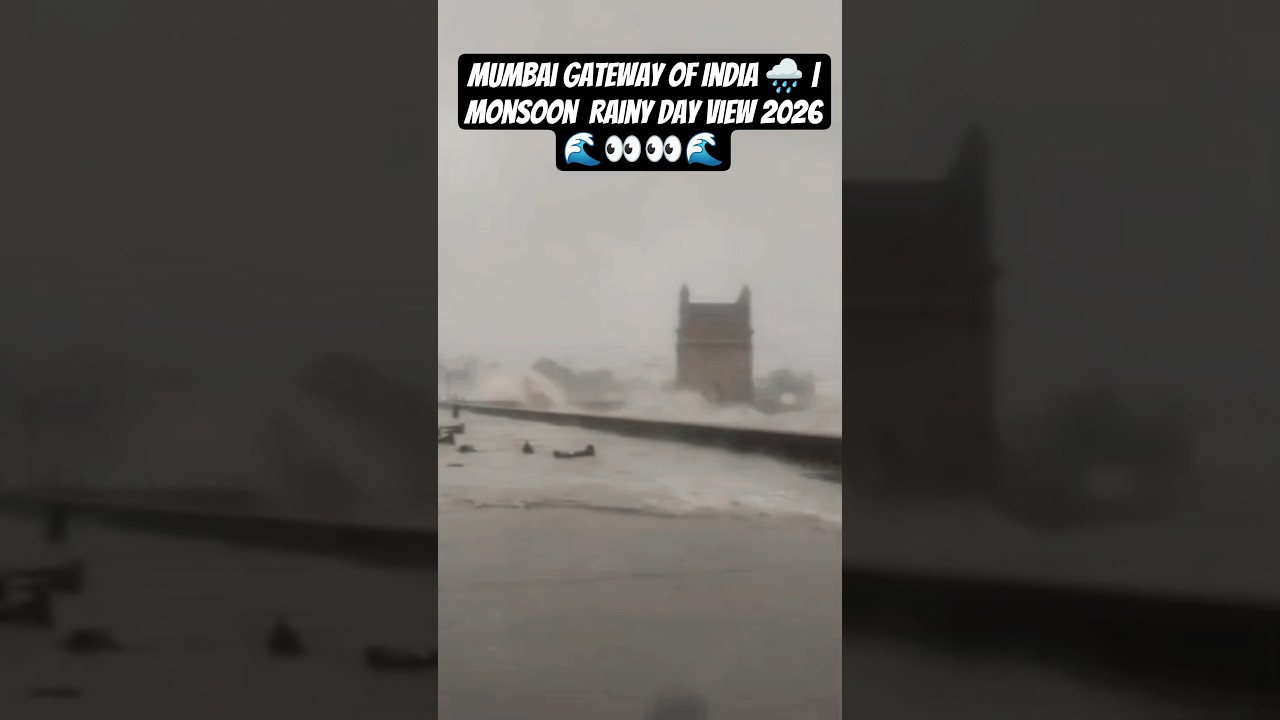Mumbai Gateway of India 🌧️ | Monsoon Waves Crashing Near the Shore | Rainy Day View 2026