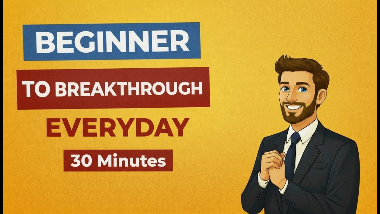 30-Day English Challenge: Transform Your English From Beginner to Breakthrough 🚀