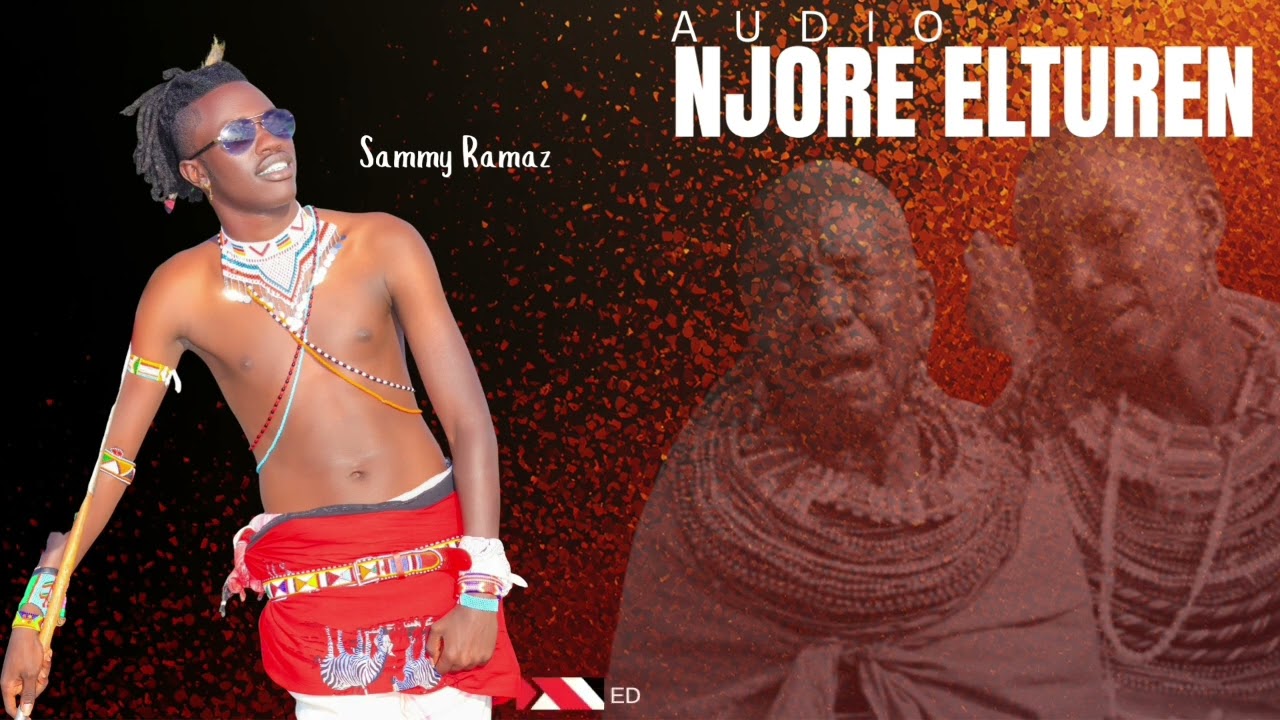NJORE ELTUREN BY  SAMMY RAMAZ OFFICIAL MUSIC AUDIO