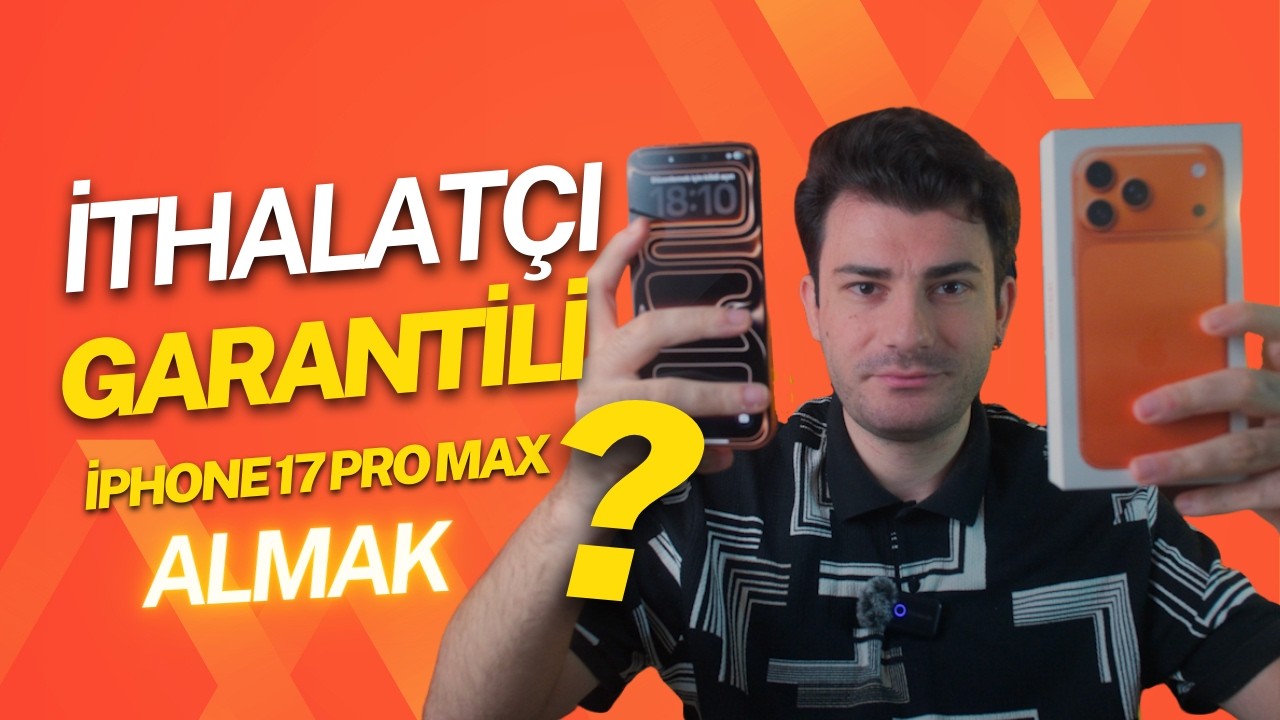 İTHALATÇI GARANTİLİ İPHONE 17 PRO MAX ALDIM!