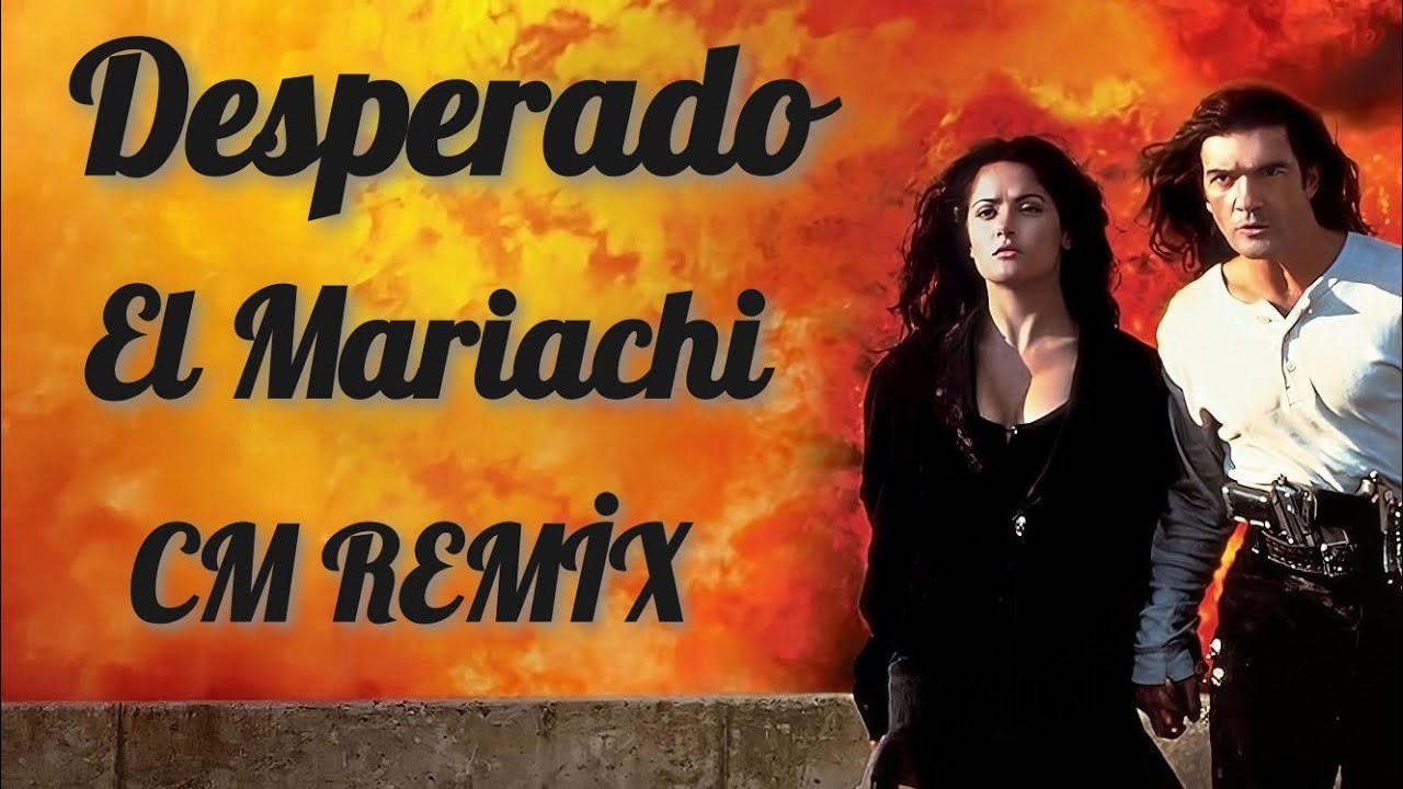 Desperado / El Mariachi (Club House CM Remix) | Energetic Latin Dance Vibes
