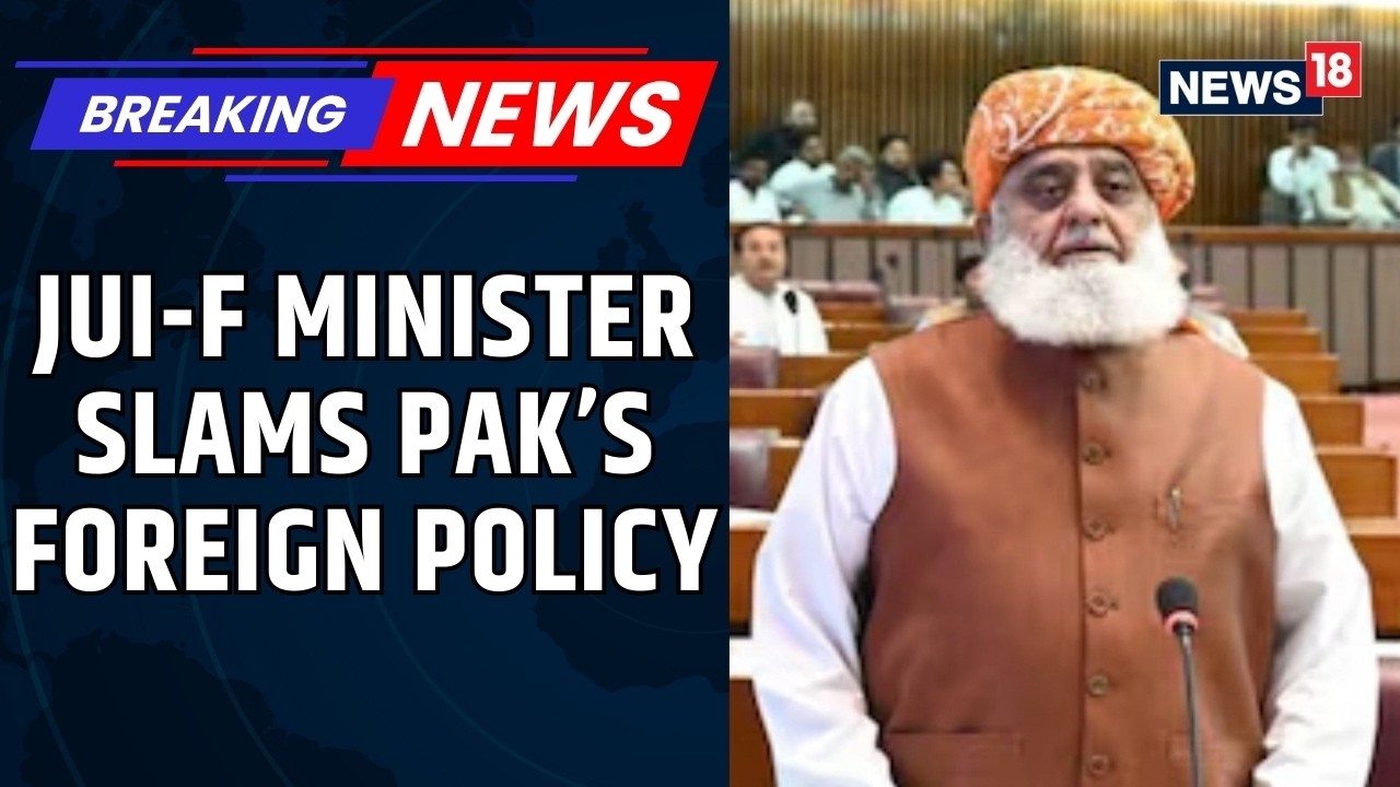 “Lost Every Friend We Had”: JUI-F Chief Maulana Fazlur Slams Pakistan’s Foreign Policy | News18