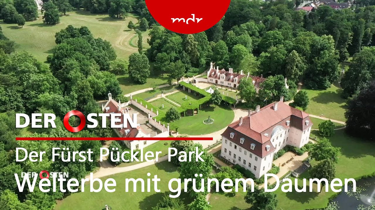 Der Fürst Pückler Park Bad Muskau (mit Audiodeskription) | Der Osten - Entdecke wo du lebst | MDR