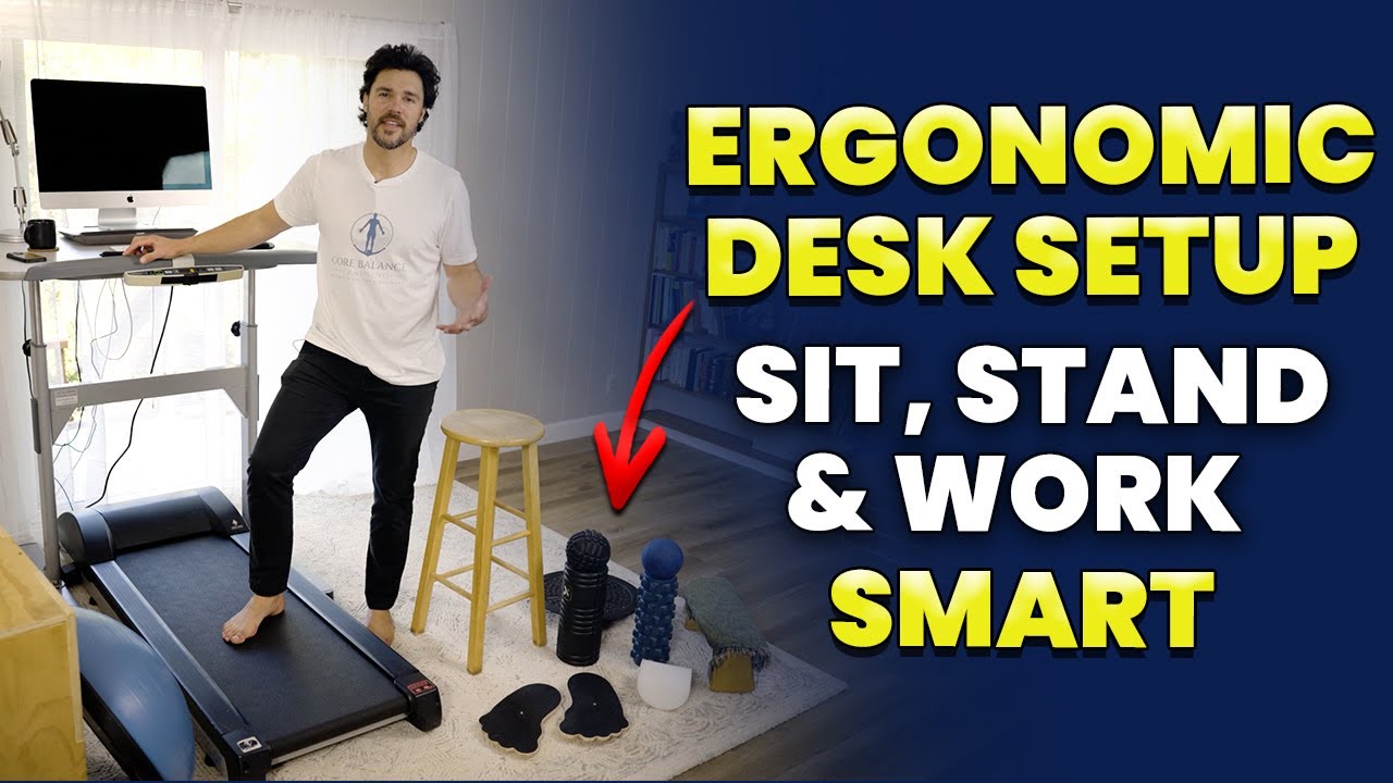 How I setup my Desk for Best Ergonomics | Treadmill Desk, Balance Boards