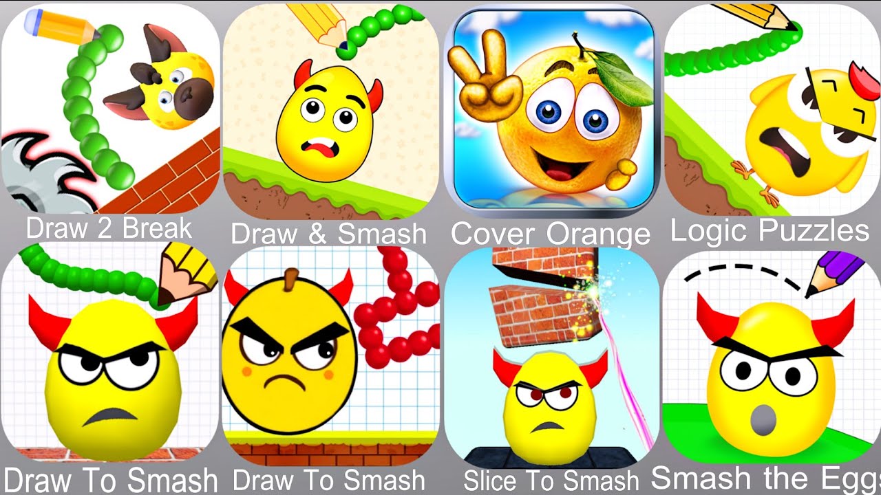 Draw 2 Break,Draw & Smash,Cover Orange,Logic Puzzles,Draw To Smash,Slice To Smash,Smash the Eggs