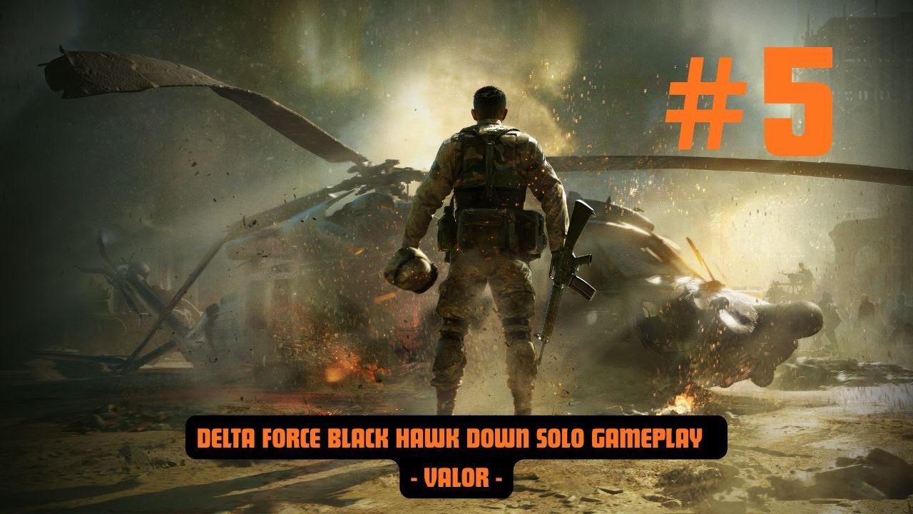 Delta Force   Black Hawk Down Solo Gameplay (Valor)