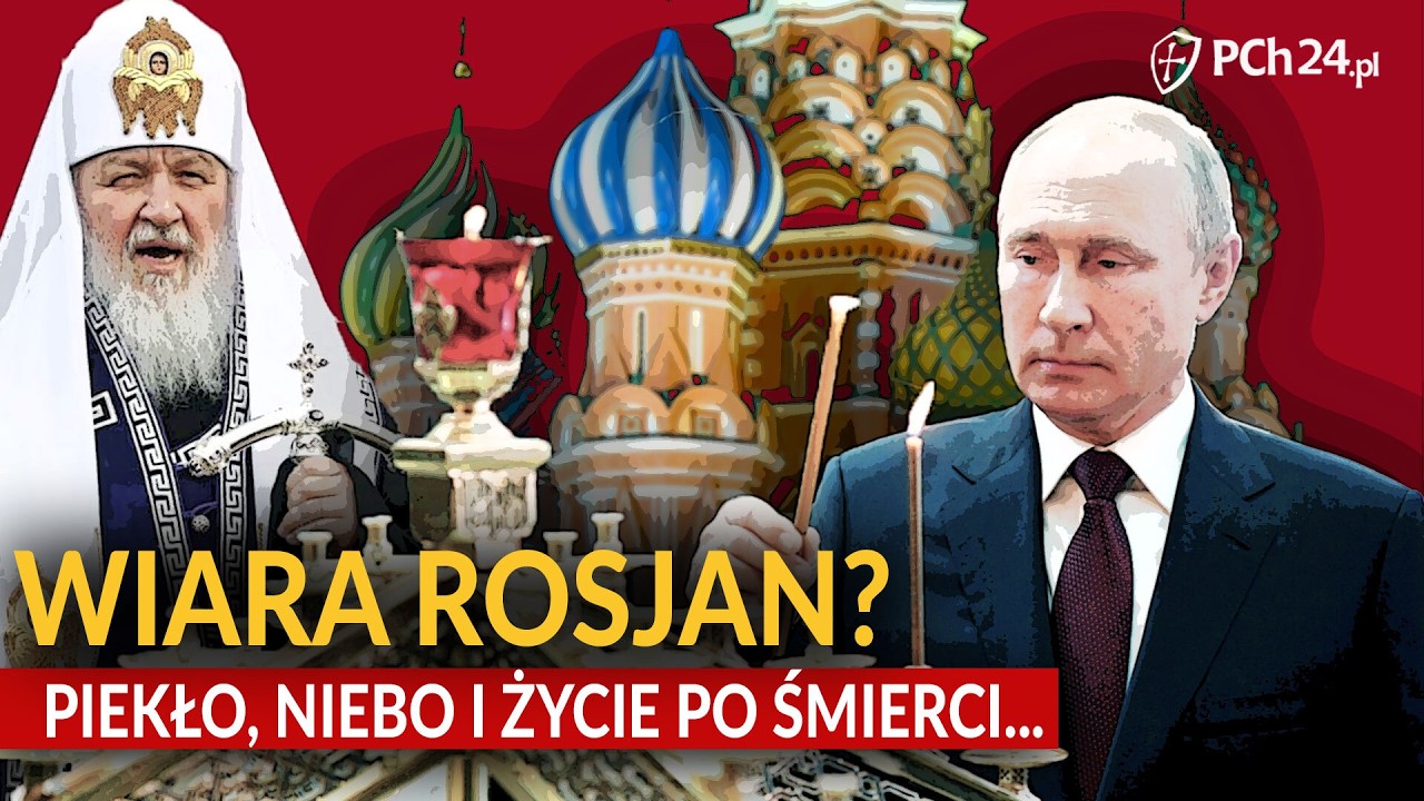 PIEKŁO, NIEBO I ŻYCIE PO ŚMIERCI... W CO NAPRAWDĘ WIERZĄ ROSJANIE?