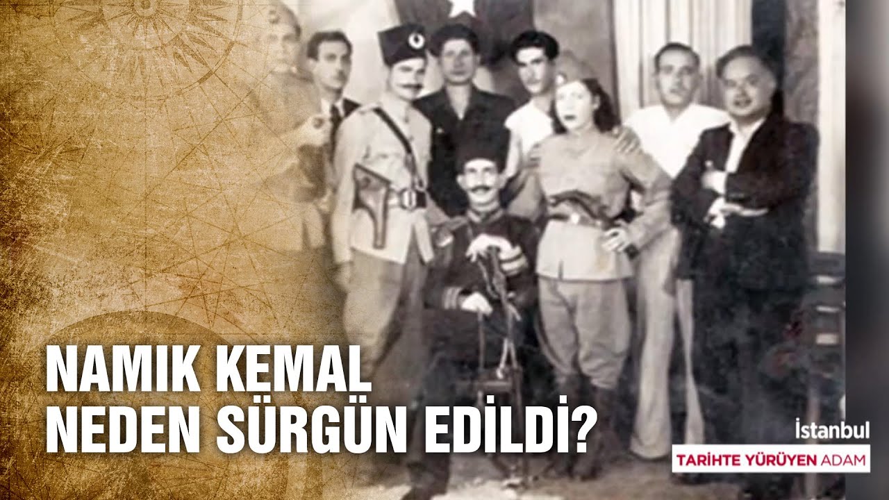 Namık Kemal Nereye Ve Hangi Göreve Sürgün Edilmiştir? - Tarihte Yürüyen Adam
