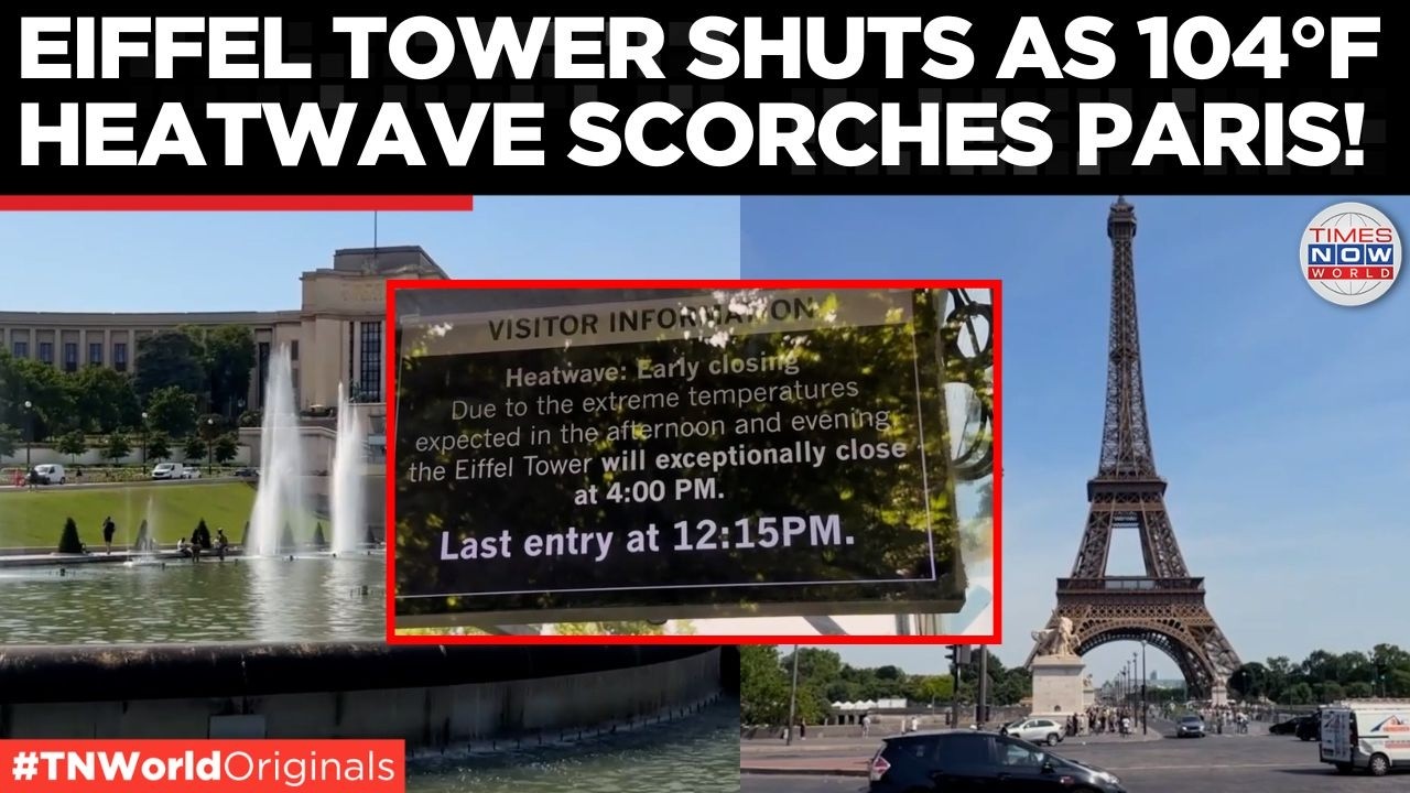 EUROPE HEAT: Paris Heatwave Forces Eiffel Tower Closure Amid 40&deg;C Crisis