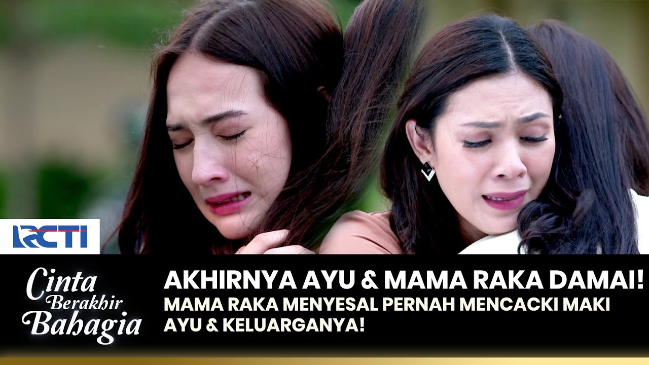 AKHRINYA BERDAMAI! Mama Raka Memeluk Ayu & Meminta Maaf | CINTA BERAKHIR BAHAGIA | Eps. 27 (2/3)