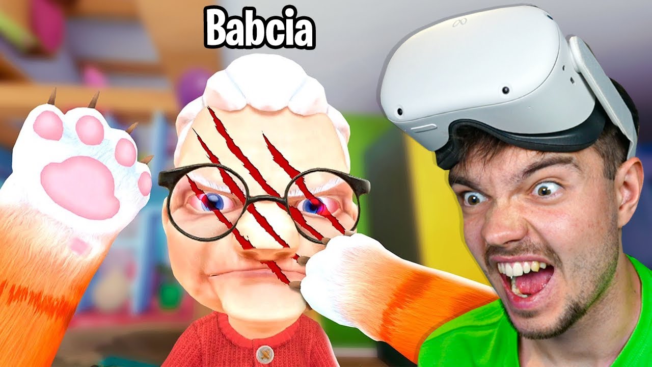JESTEM KOTEM i TORTURUJĘ BABCIĘ PAZURAMI na VR! 🐱