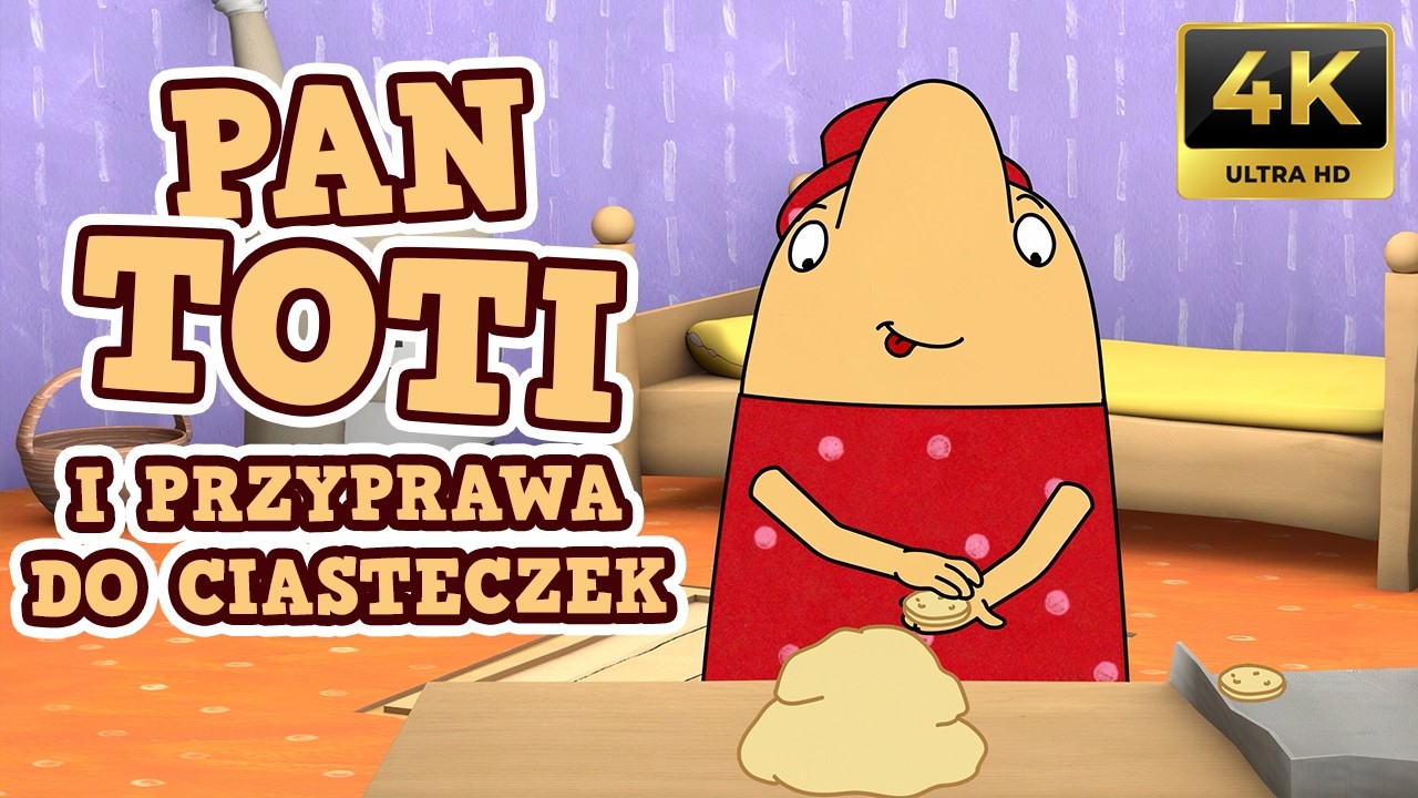 Pan Toti i Przyprawa do Ciasteczek– Bajka edukacyjna dla dzieci po polsku | Nowa wersja 4K