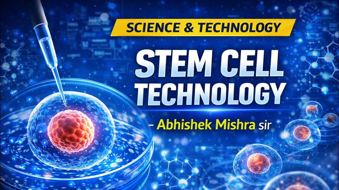 Stem Cell Technology by - Abhishek Mishra Sir