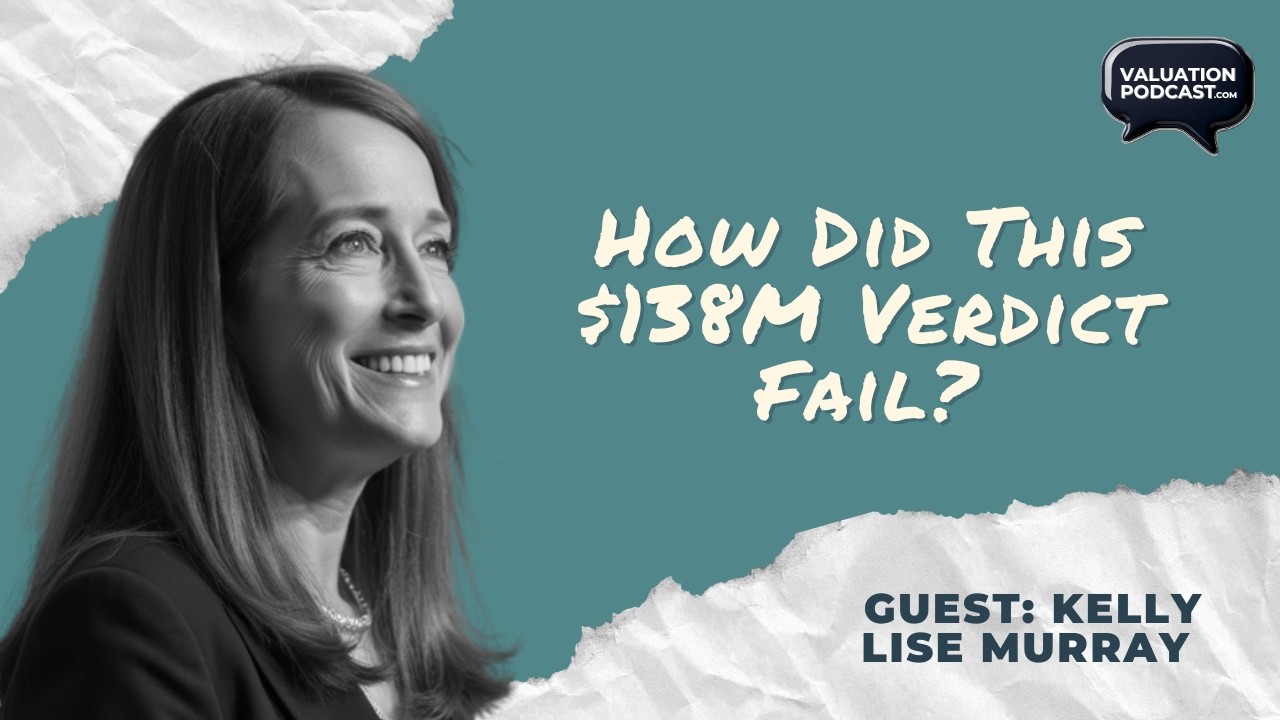 How Bad Business Valuation Destroyed a $138M Divorce Verdict