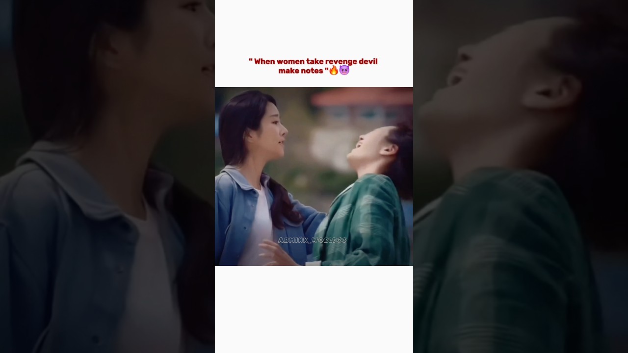 When women take revenge..🔥😈 #shorts #trending #fypシ゚viral #aesthetic #kdrama @Armink_world23