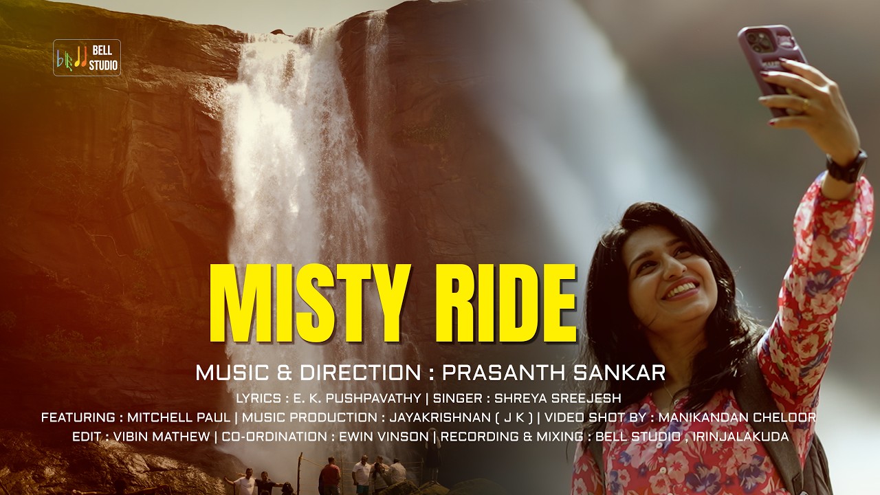 MISTY RIDE  FEAT. MITCHELL PAUL | PRASANTH SANKAR | E.K.PUSHPAVATHY | SHREYA SREEJESH | BELL STUDIO