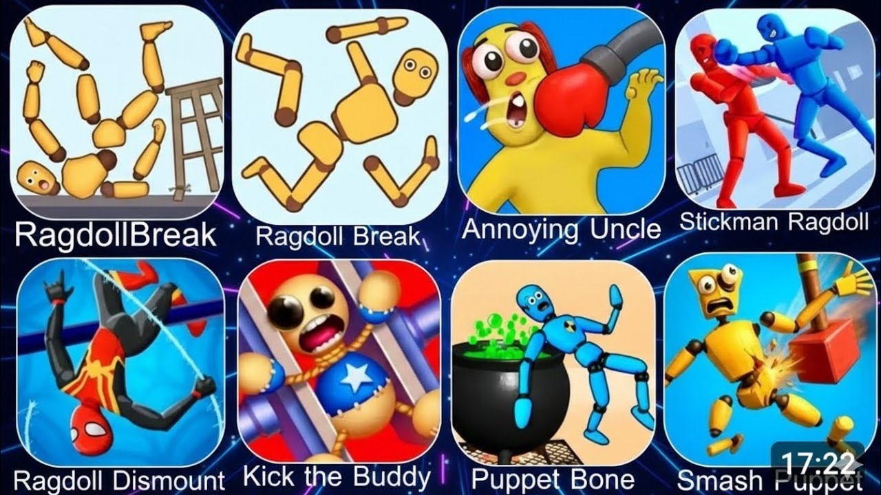 RagdollBreak, Kick The Buddy,Annoying Uncle Punch, Kick Loser, Smash Puppet Bone,Ragdoll Fall
