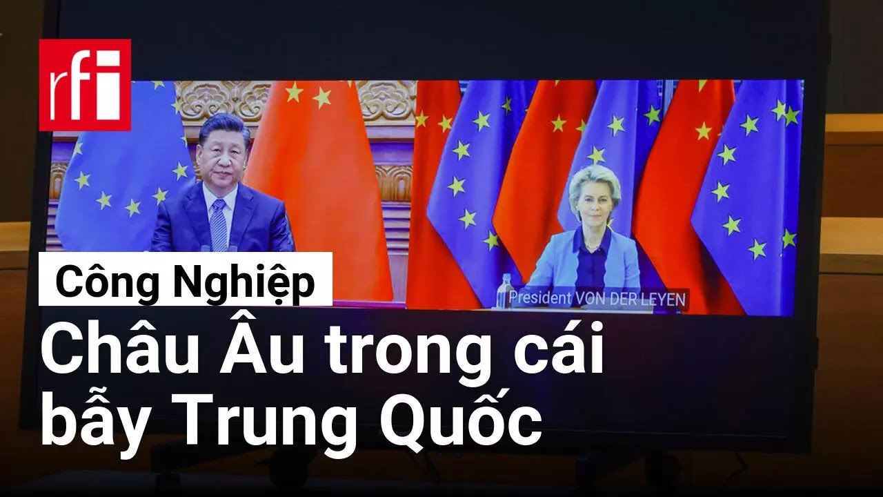 Công nghiệp châu Âu trong cái bẫy Trung Quốc • RFI Tiếng Việt