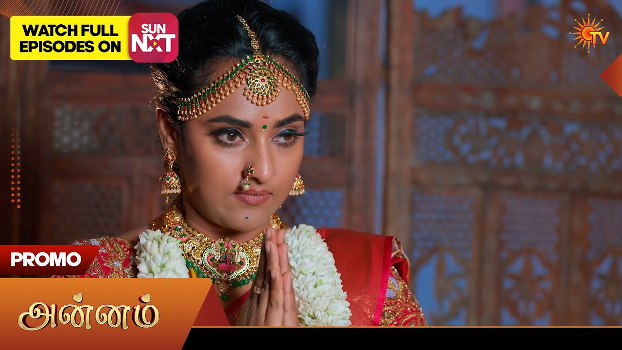 Annam- Promo | 06 Apr 2026 | Tamil Serial | Sun TV