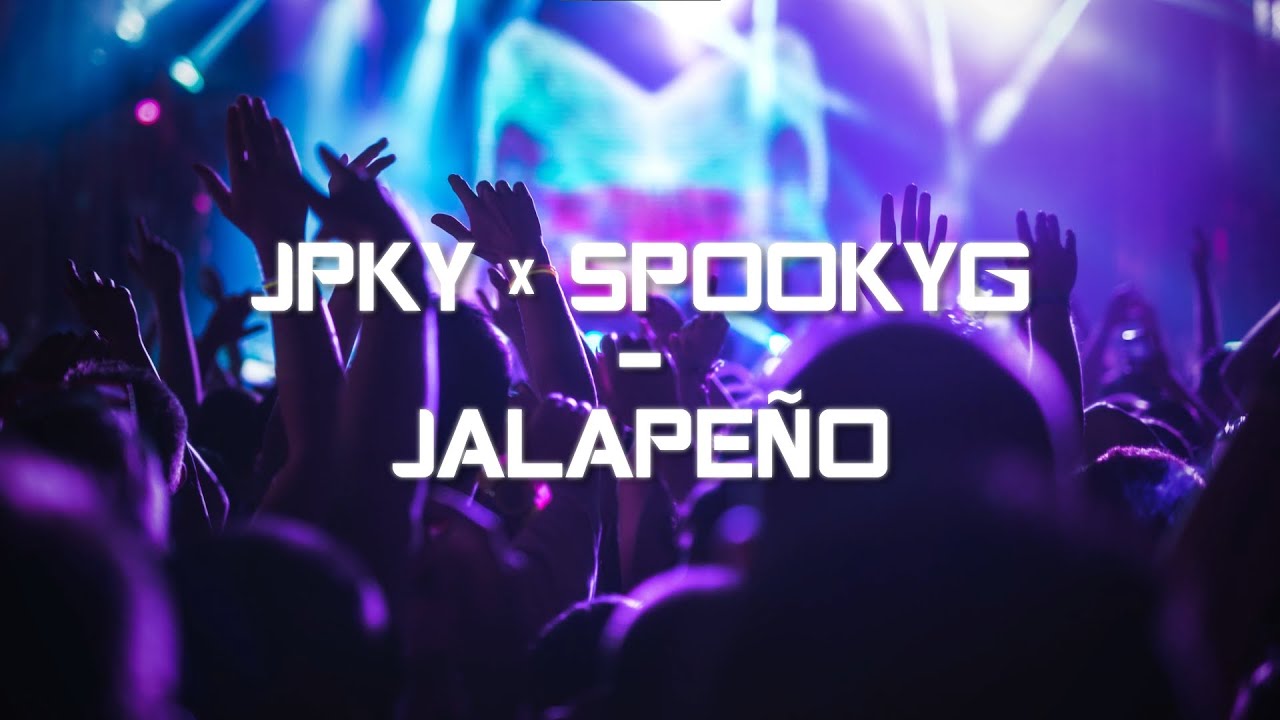 JPKy x SpookyG - Jalape&ntilde;o