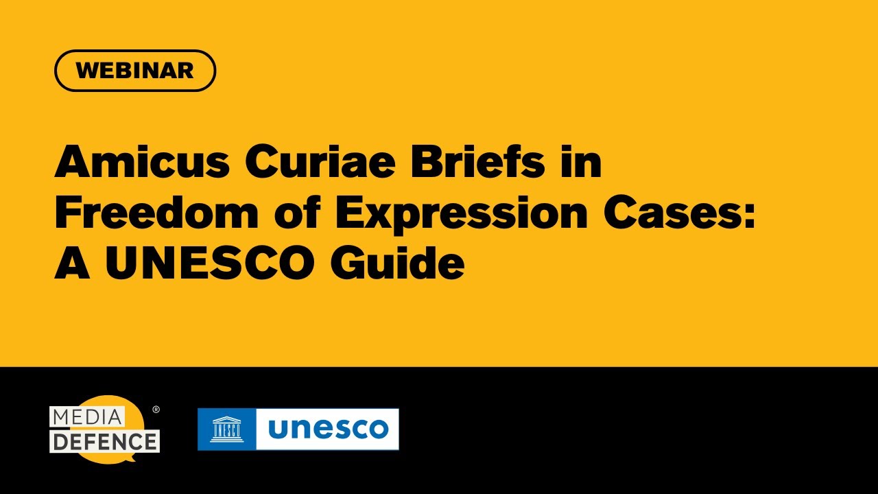 Amicus Curiae Interventions in Freedom of Expression Cases: A UNESCO Guide