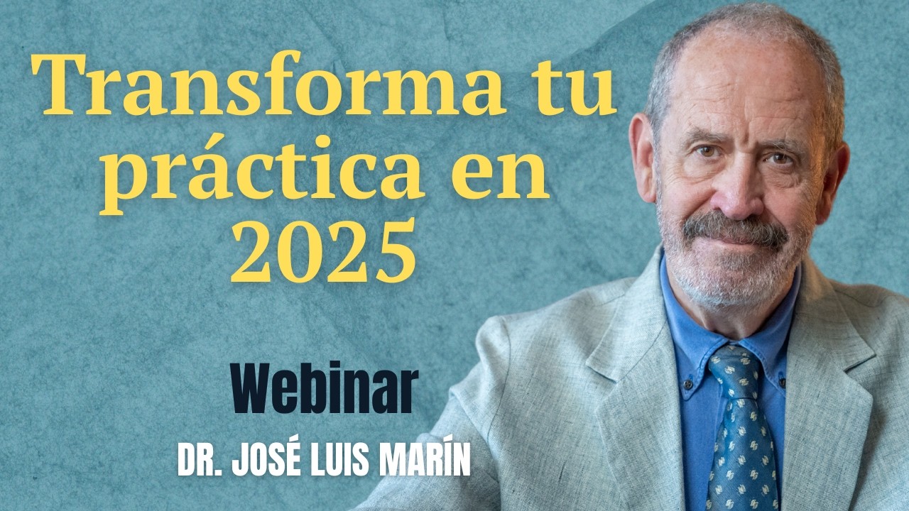Cómo mejorar siendo psicoterapeuta: más eficaces y actualizados en 2025 - Dr. José Luis Marín