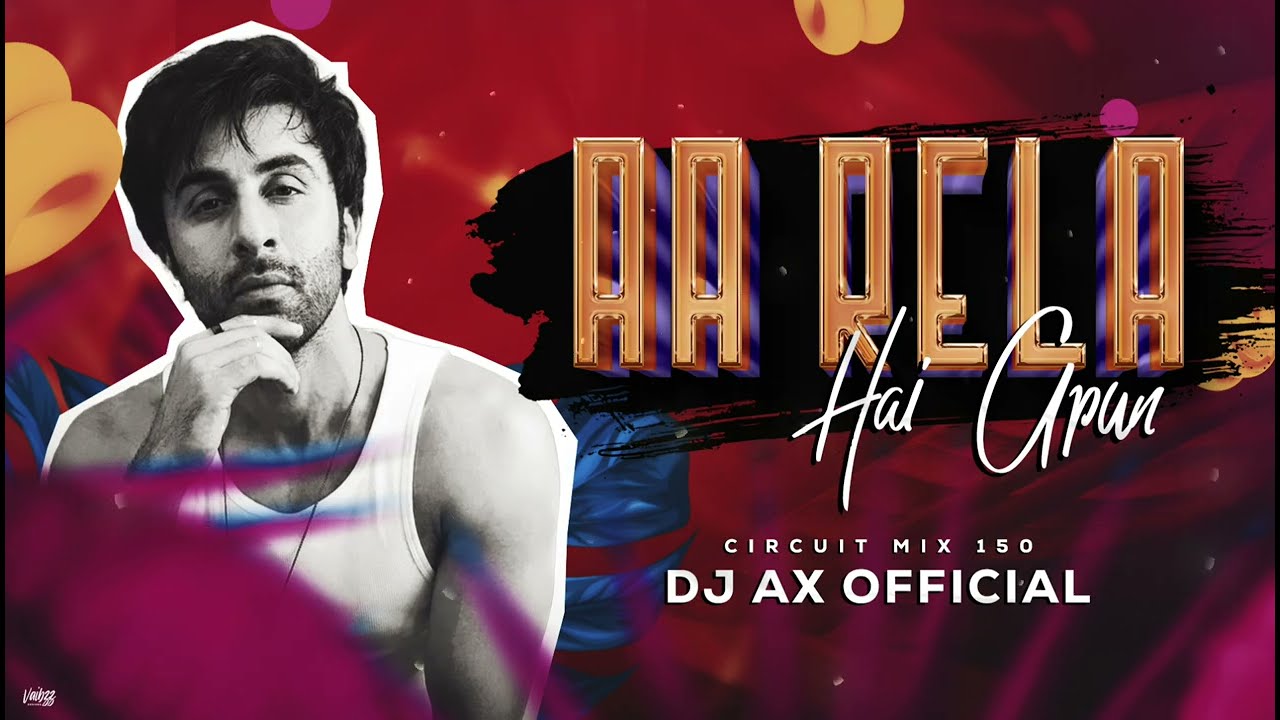 Aa Rela Hai Apun - #circuitremix - Dj Ax Official #treding