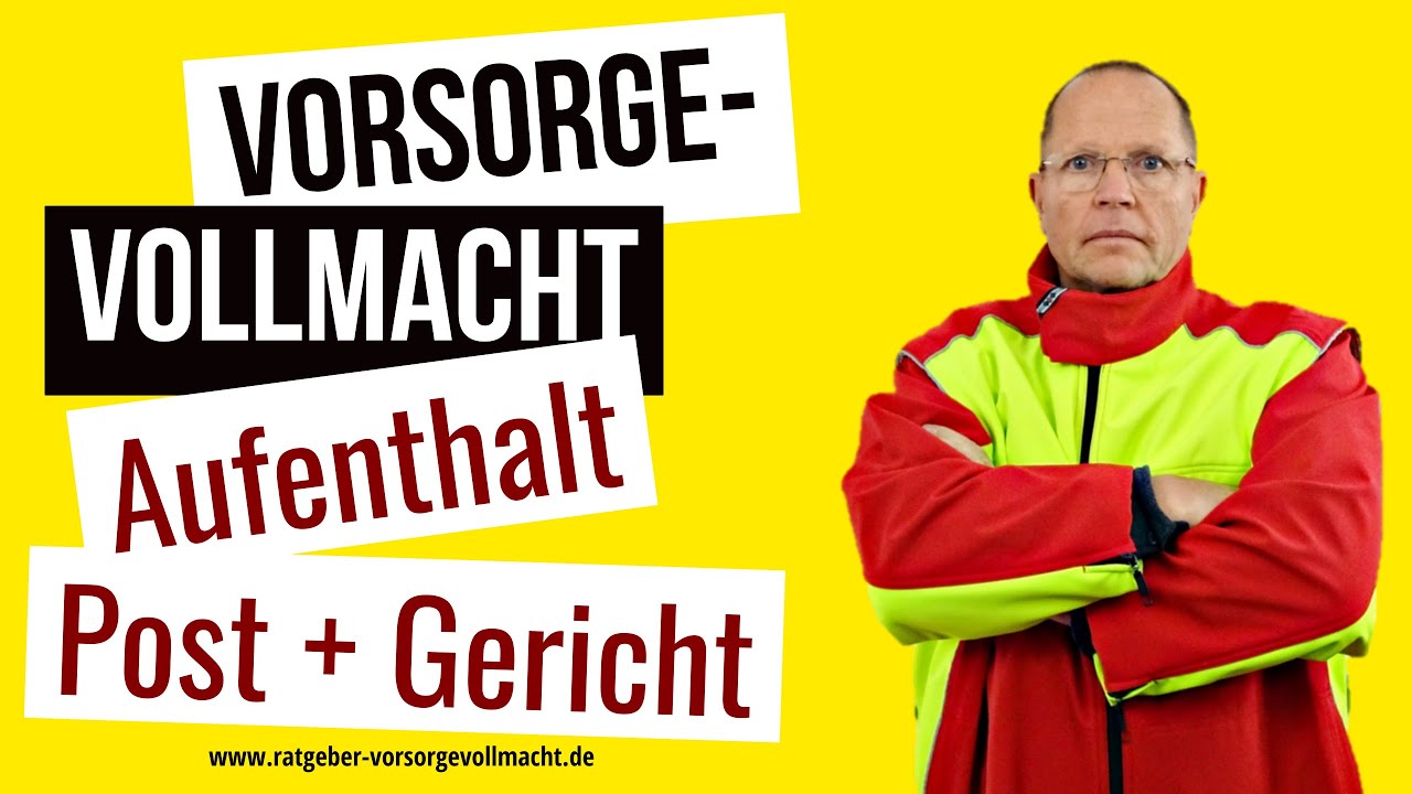 Aufenthalt bestimmen, Post und Vertretung vor Behörden und Gerichten! (Experte erklärt)