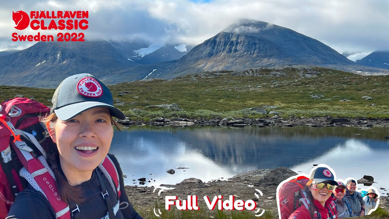 Full video: 5 Days 4 Nights งาน Fjallraven Classic Sweden 2022 เดินเทรลระยะ 110 กิโล ประเทศสวีเดน