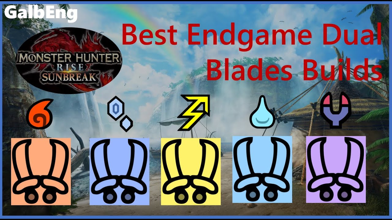 Top Endgame Dual Blades Build | Monster Hunter Rise Sunbreak