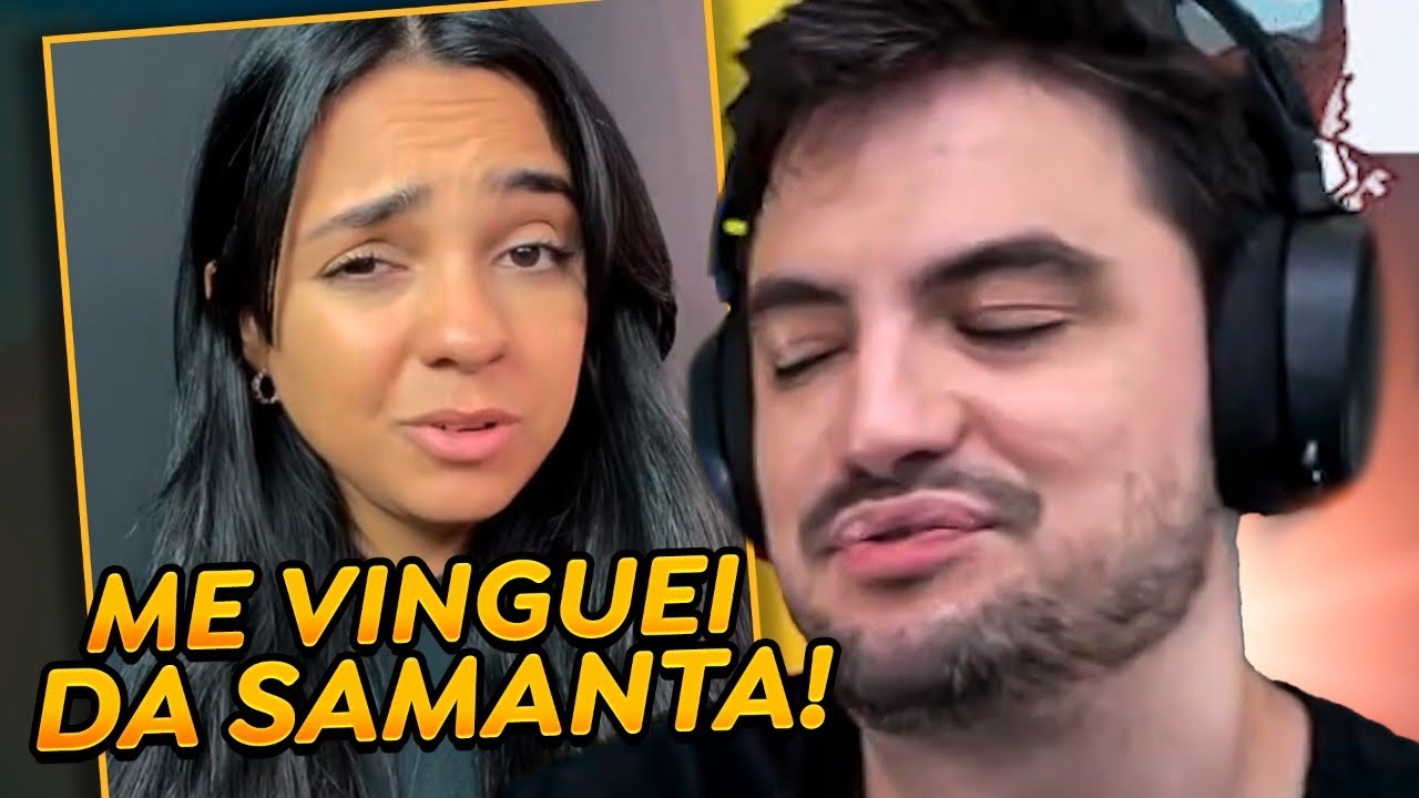 FELIPE NETO SE VINGANDO DA SAMANTA