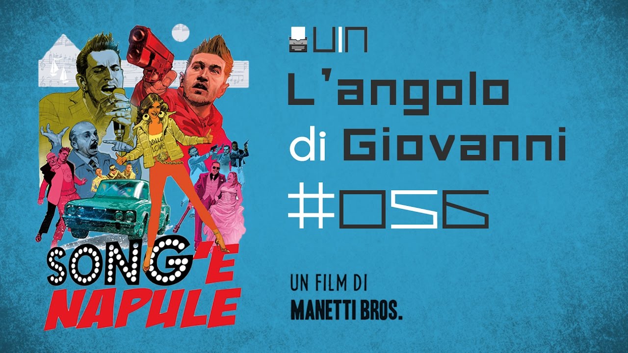 L'angolo di Giovanni-056: SONG 'E NAPULE