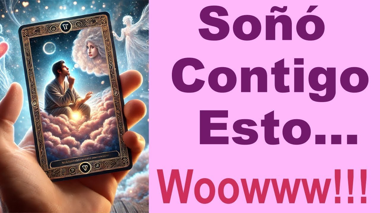 TUVO ESTE SUE&Ntilde;O CONTIGO WOOWW!!! 🔥🌶️ Tarot Amor Interactivo Canalizado
