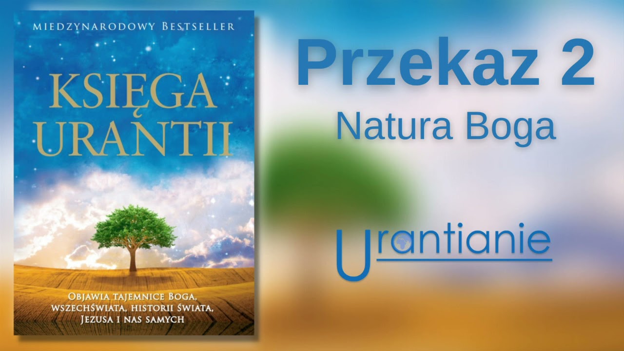Księga Urantii - Przekaz 2 - Natura Boga - audiobook