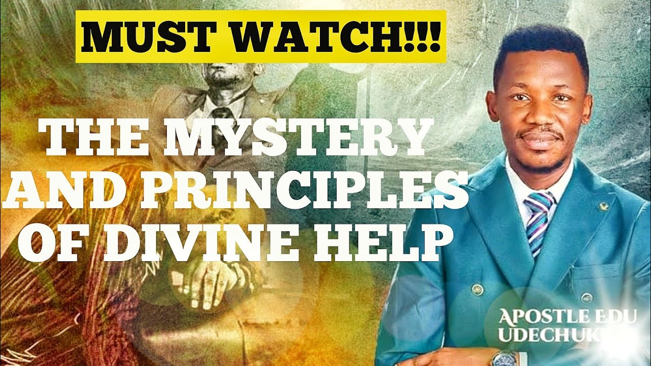 Mystery of Divine Help||Apostle Edu Udechukwu#apostleeduudechukwu#help#revival#prayerpower