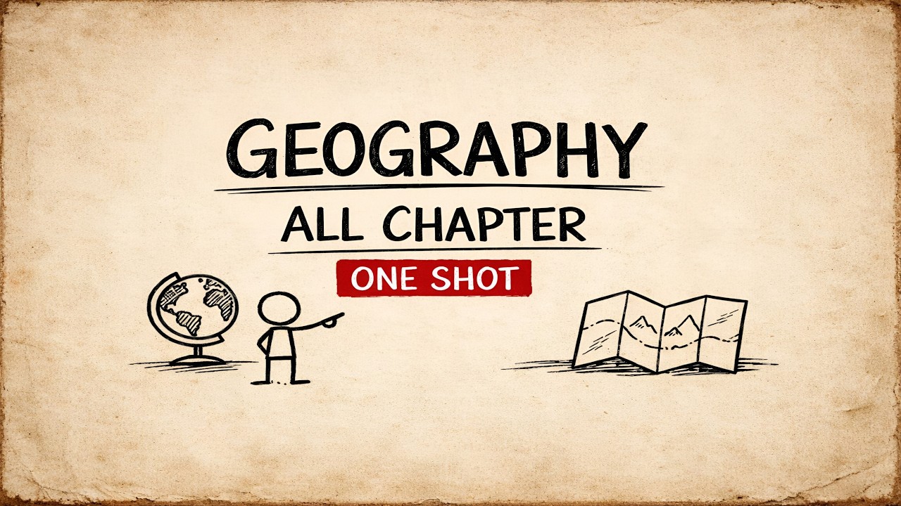 Class 12 Geography All Chapters ONE SHOT | Full Syllabus Revision | CBSE Board Exam 2026