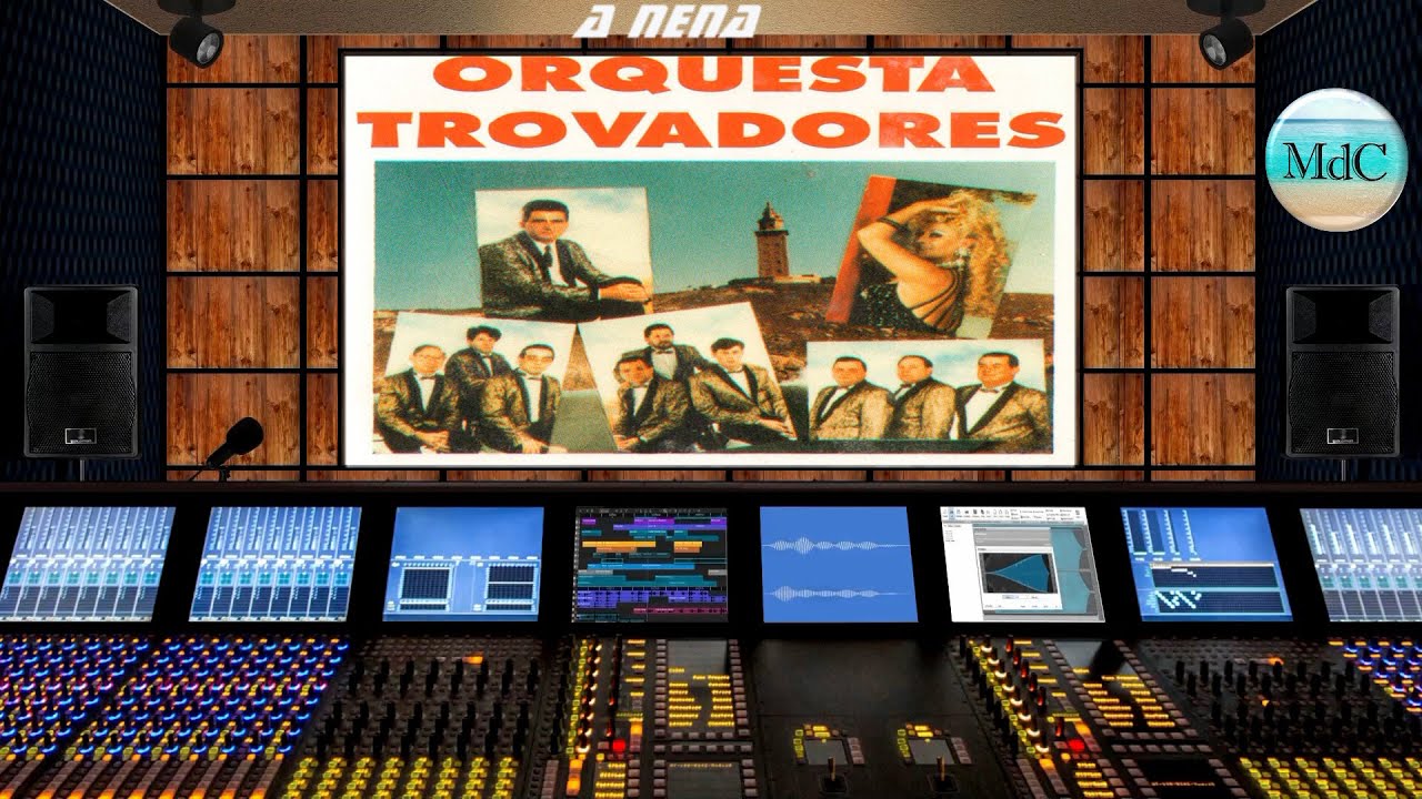 Orquesta Los Trovadores - A nena