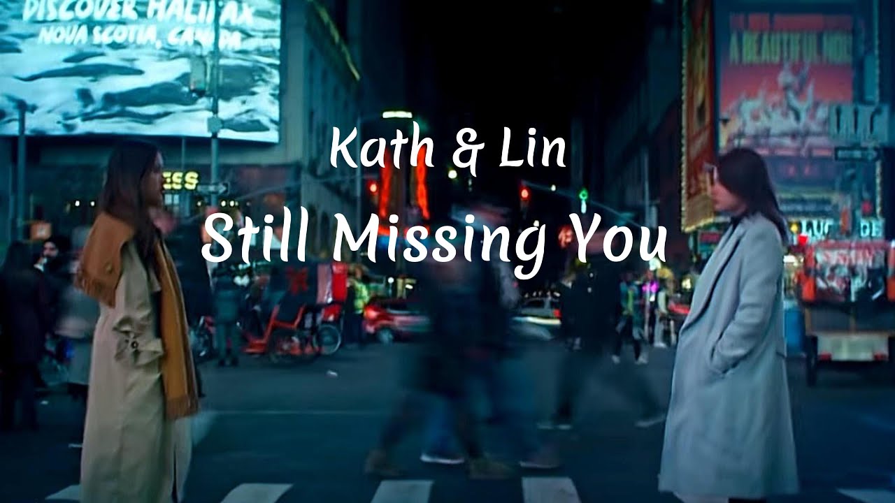 Kath & Lin - Still missing you [Uranus2324 movie] #uranus2324 #freenbeck