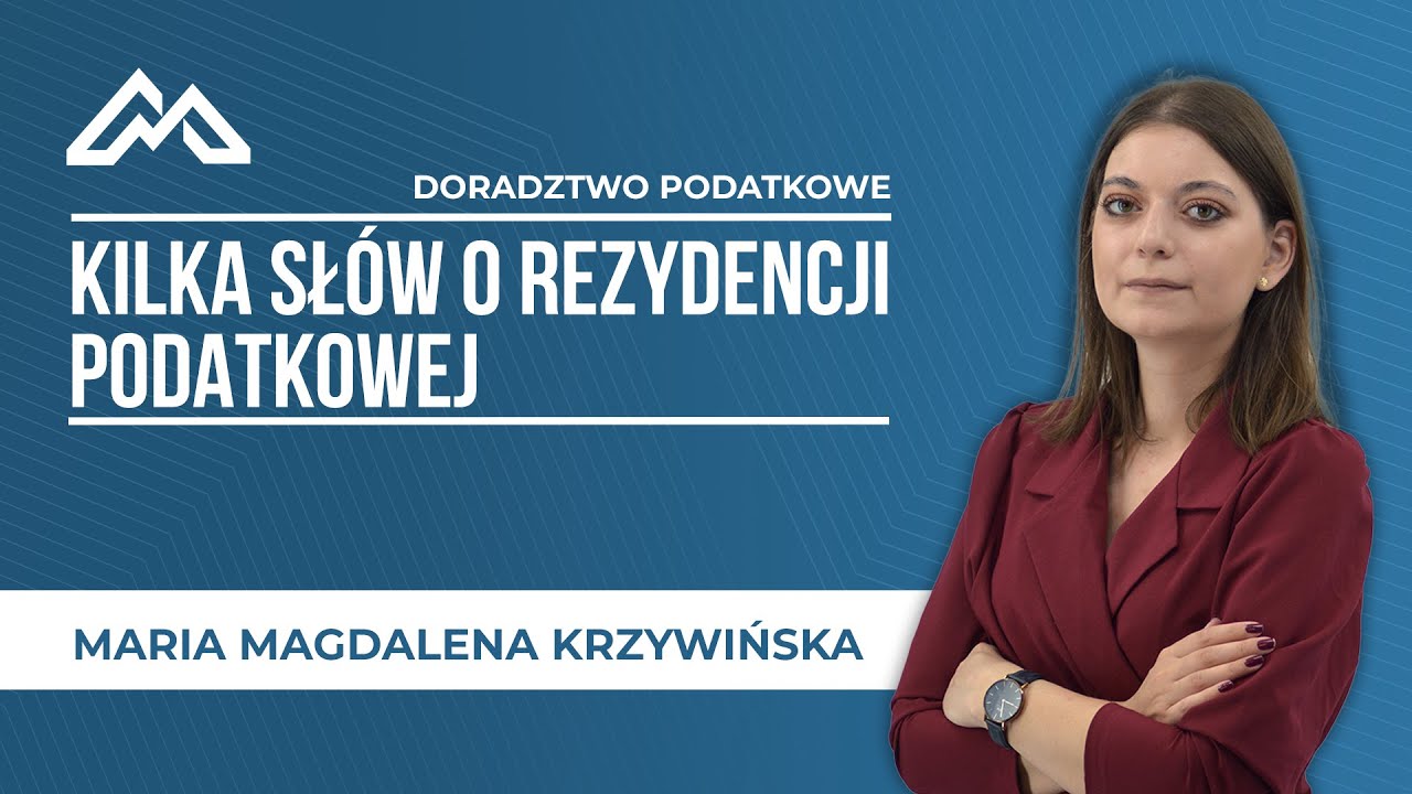 Kilka słów o rezydencji podatkowej