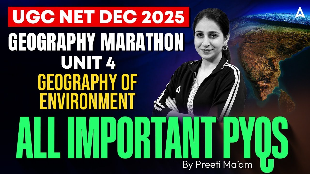 UGC NET Geography Marathon Class | Geography of Environment PYQs By Preeti Ma'am