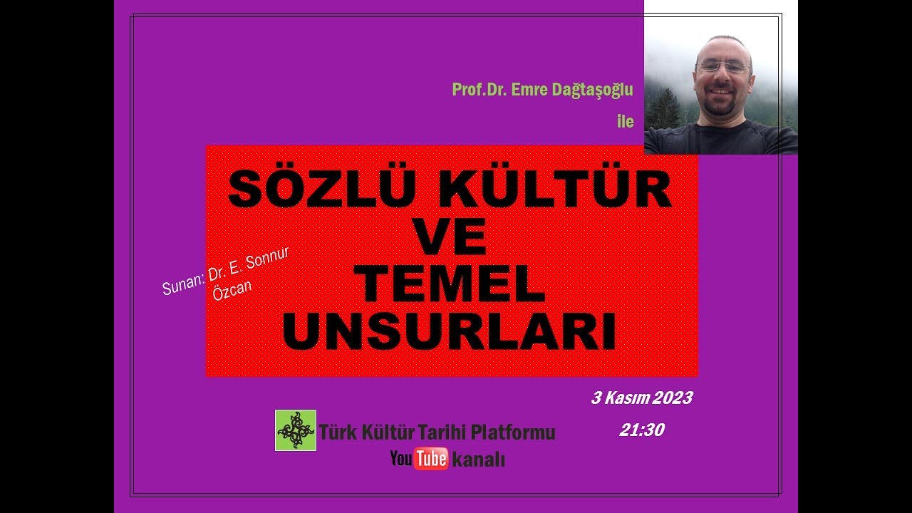 Sözlü Kültür ve Temel Unsurları