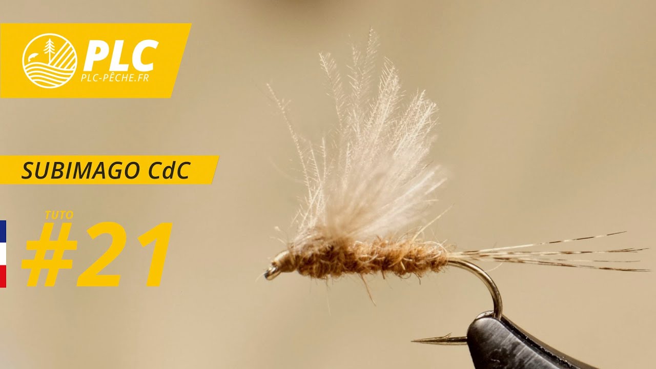 Montage mouche PLC-PECHE.FR | #21 SUBIMAGO CDC
