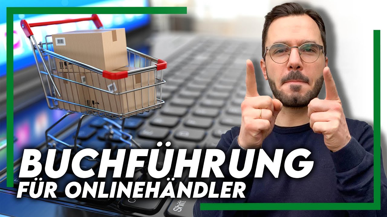 E-Commerce: Amazon FBA, Shopify & Co. - Finanzbuchhaltung Schritt für Schritt Anleitung